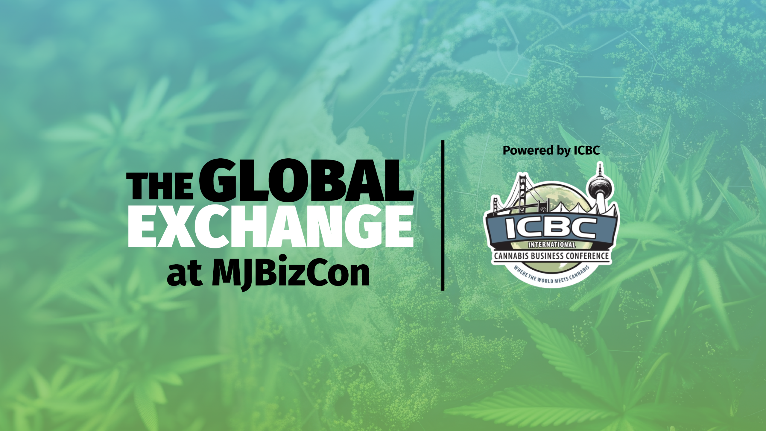 MJBizCon25_GlobalExchange The Global Exchange
