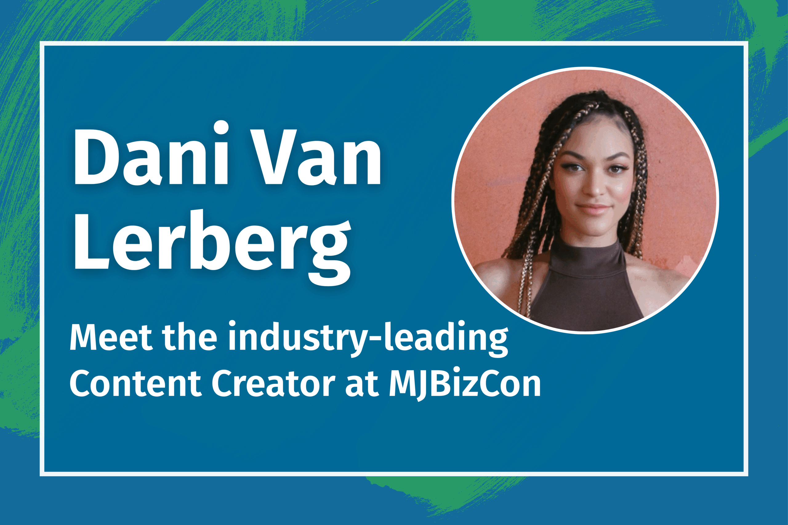 Meet the Content Creators: Dani Van Lerberg