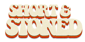 ShortnStoned