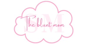 The Blunt Mom
