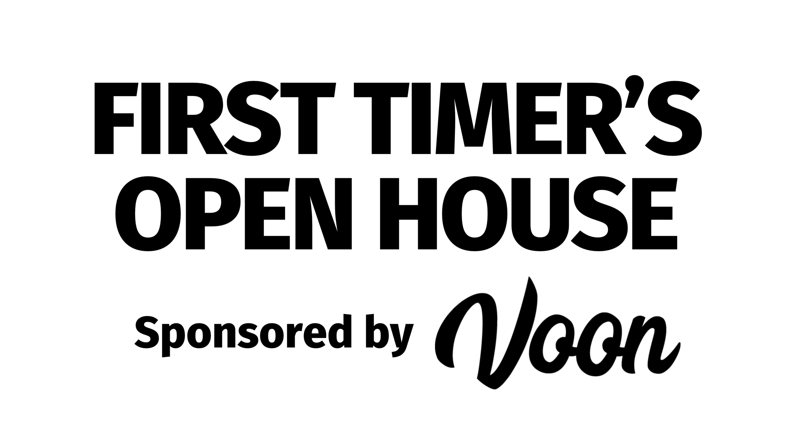 First Timers Open House sponsored by Voon Innovations